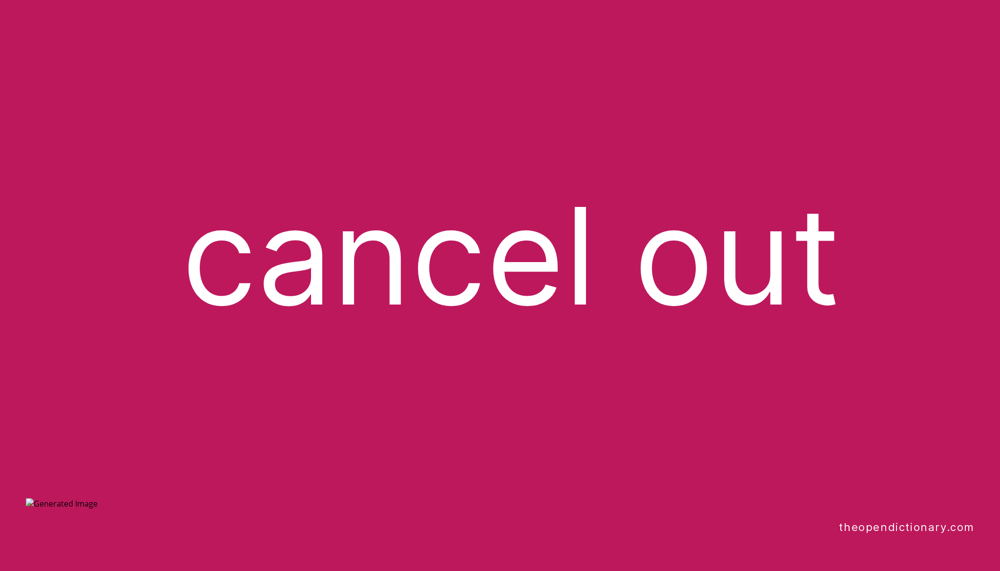 cancel-out-phrasal-verb-cancel-out-definition-meaning-and-example